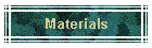 Materials